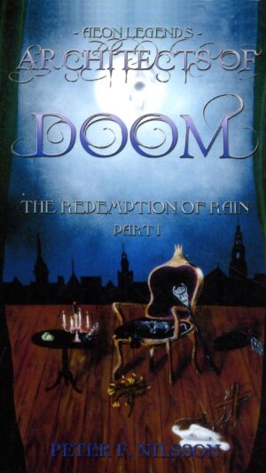 Architects of Doom. The redemption of rain, part I