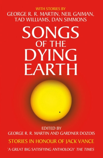 Songs of the Dying Earth Songs of the Dying Earth
