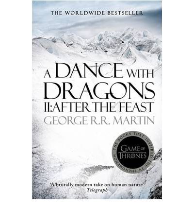 A Dance With Dragons: Part 2 - After the Feast A Dance With Dragons: Part 2 - After the Feast