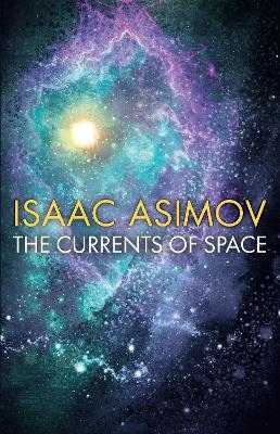 The Currents of Space The Currents of Space