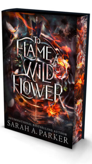 To Flame a Wild Flower