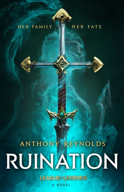Ruination: A League of Legends Novel Ruination: A League of Legends Novel