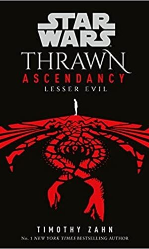Star Wars: Thrawn Ascendancy (Book III: Lesser Evil)
