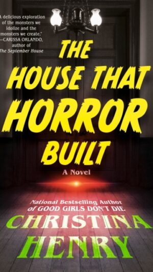 The House That Horror Built
