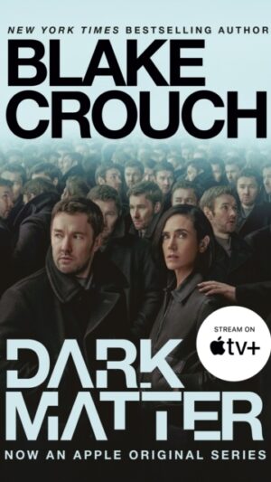 Dark Matter (Movie Tie-In)
