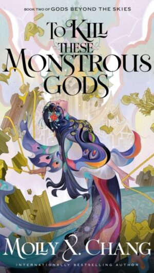 To Kill These Monstrous Gods
