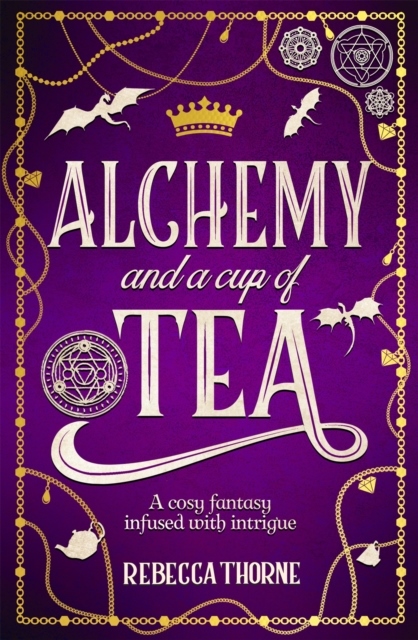 Alchemy and a Cup of Tea Alchemy and a Cup of Tea