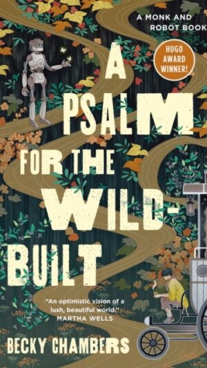 A Psalm for the Wild-Built