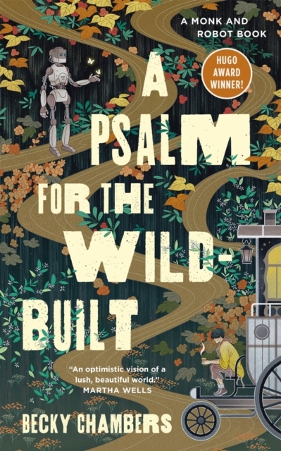 A Psalm for the Wild-Built A Psalm for the Wild-Built