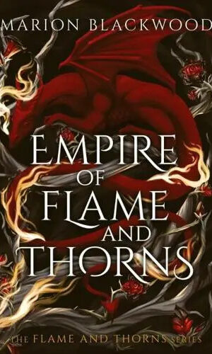 Empire of Flame and Thorns