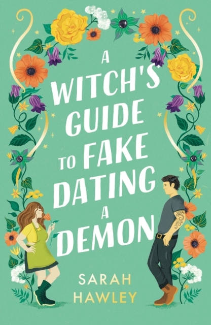 A Witch's Guide to Fake Dating a Demon A Witch's Guide to Fake Dating a Demon