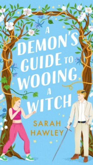 A Demon's Guide to Wooing a Witch
