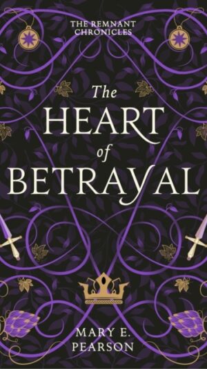 The Heart of Betrayal