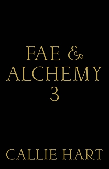 Fae & Alchemy 3 Fae & Alchemy 3