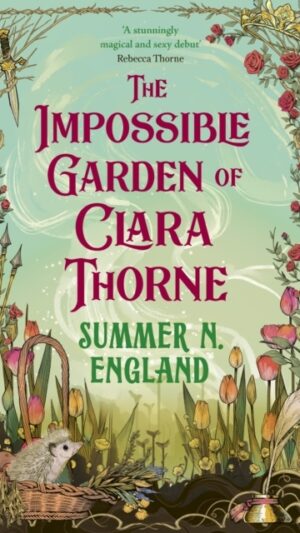 The Impossible Garden of Clara Thorne