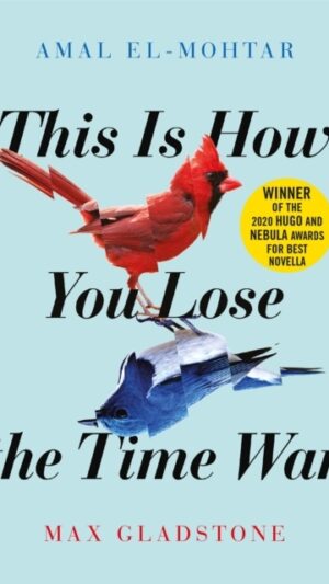 This Is How You Lose the Time War