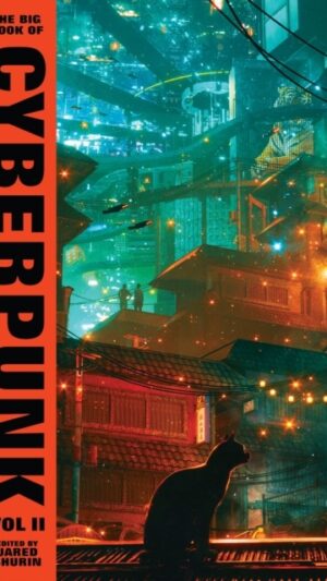 The Big Book of Cyberpunk Vol. 2