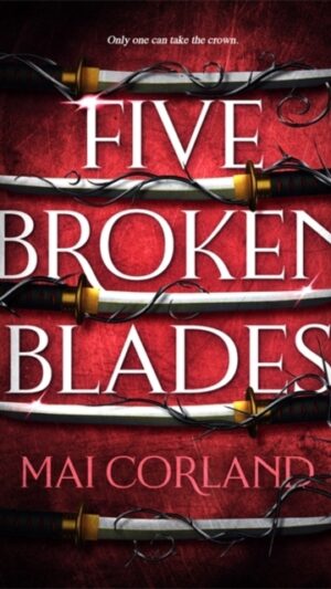 Five Broken Blades