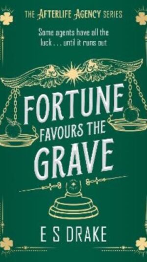 Fortune Favours the Grave