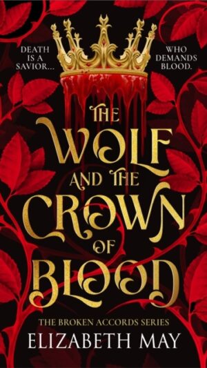 The Wolf and the Crown of Blood: 1