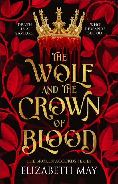 The Wolf and the Crown of Blood: 1 The Wolf and the Crown of Blood: 1