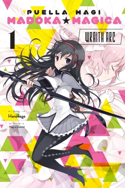 Puella Magi Madoka Magica: Wraith Arc, Vol. 1 Puella Magi Madoka Magica: Wraith Arc, Vol. 1
