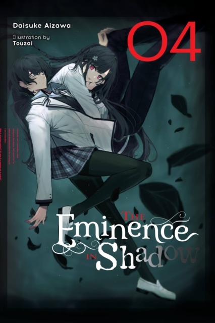 The Eminence in Shadow, Vol. 4 (light novel) The Eminence in Shadow, Vol. 4 (light novel)