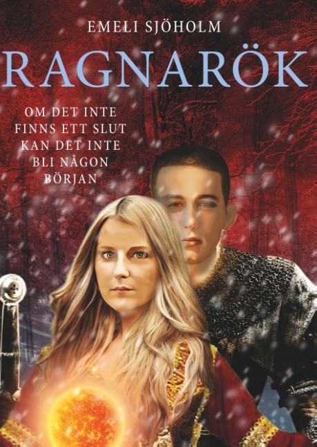 Ragnarök : Om det inte finns ett slut kan det inte bli någon början Ragnarök : Om det inte finns ett slut kan det inte bli någon början