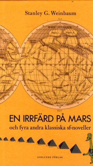 En irrfärd på Mars och fyra andra klassiska sf-noveller