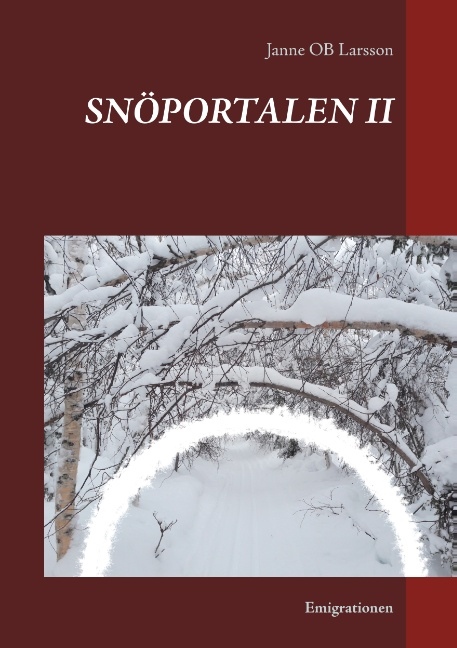 SNÖPORTALEN II : Emigrationen SNÖPORTALEN II : Emigrationen