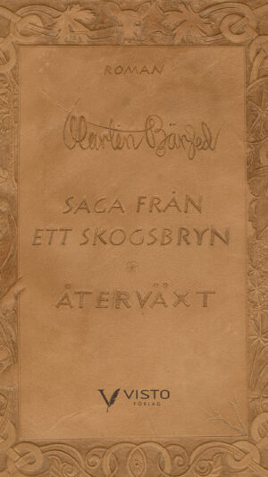Saga från ett skogsbryn. Återväxt