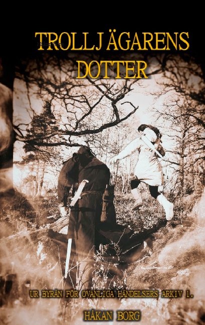 Trolljägarens dotter Trolljägarens dotter