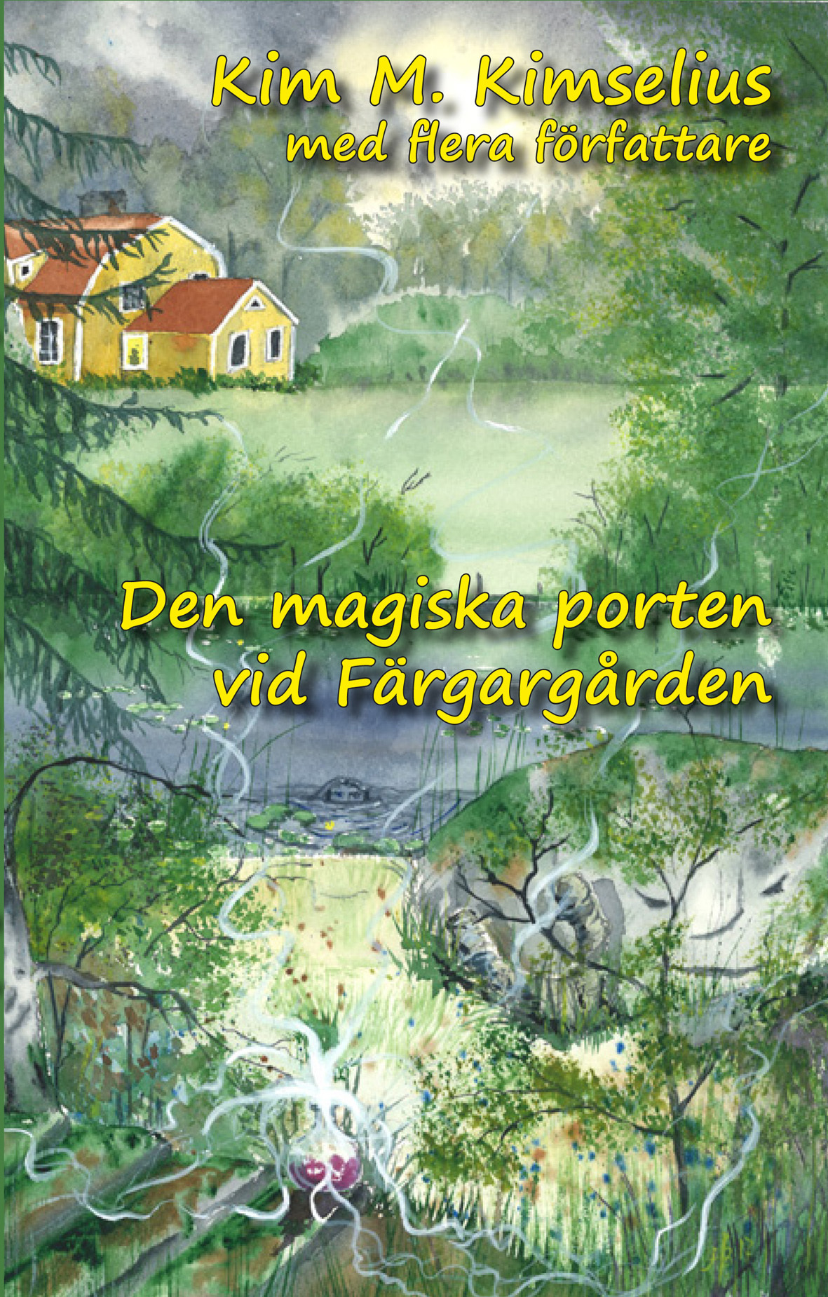 Den magiska porten vid Färgargården Den magiska porten vid Färgargården