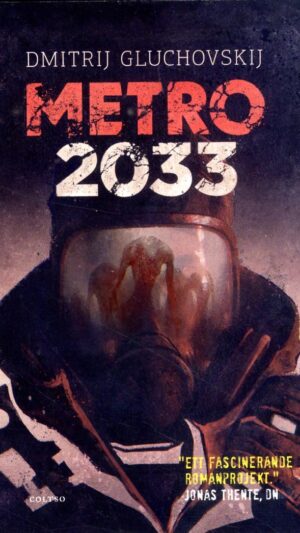 Metro 2033 : Den sista tillflykten