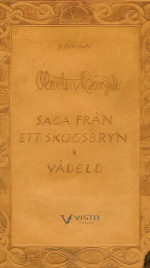 Saga från ett skogsbryn. Vådeld