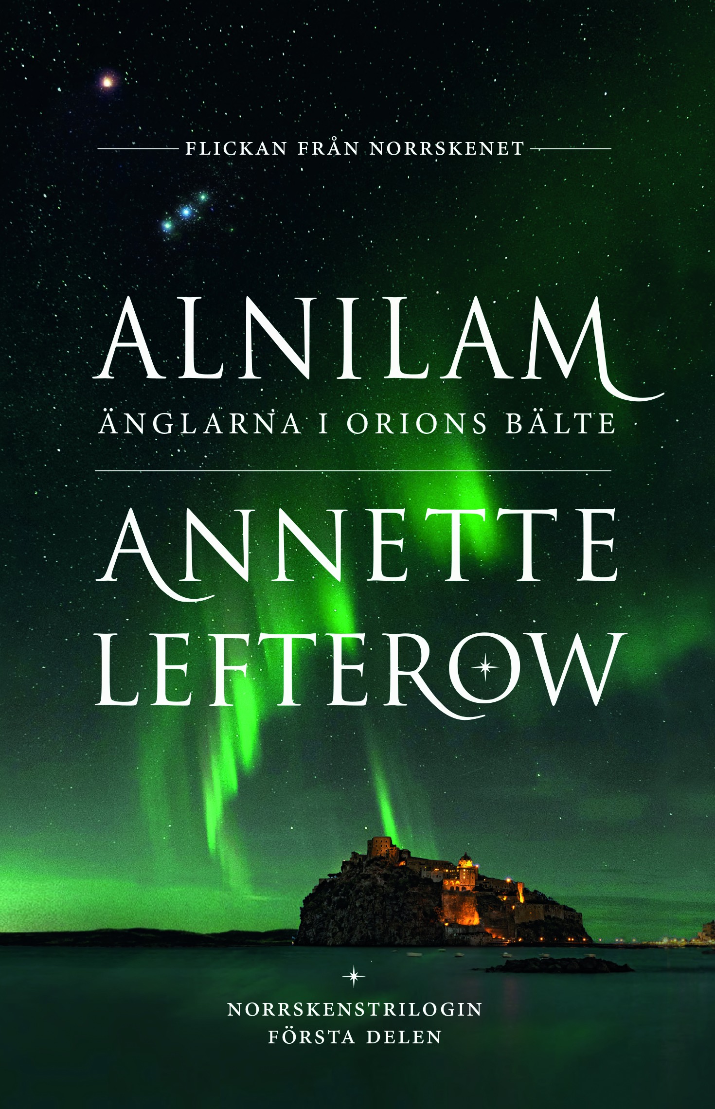 Alnilam : änglarna i Orions bälte Alnilam : änglarna i Orions bälte