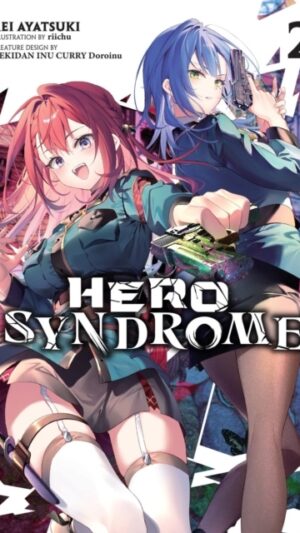 Hero Syndrome, Vol. 2 (light novel)