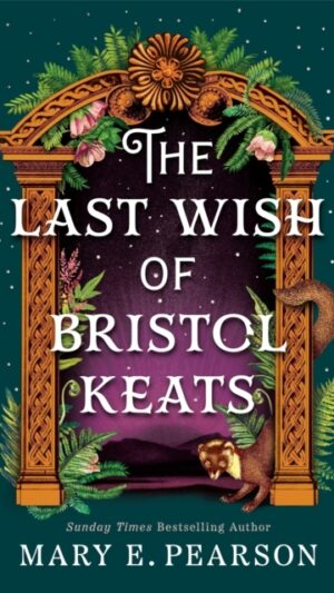 The Last Wish of Bristol Keats