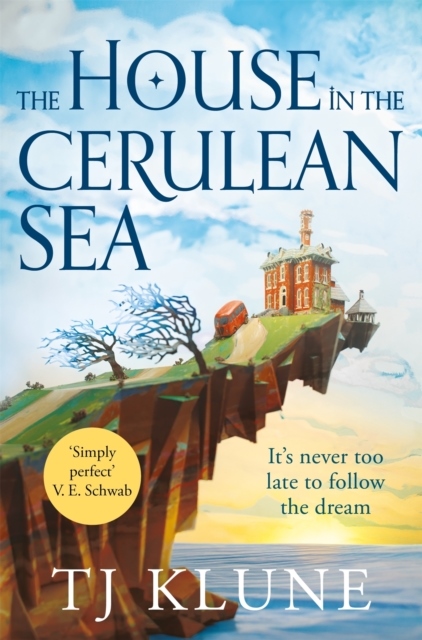 The House in the Cerulean Sea The House in the Cerulean Sea