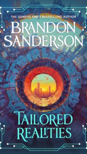 Tailored Realities