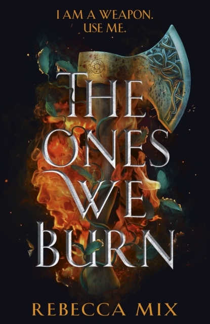 The Ones We Burn The Ones We Burn