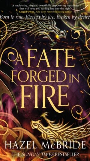 A Fate Forged in Fire