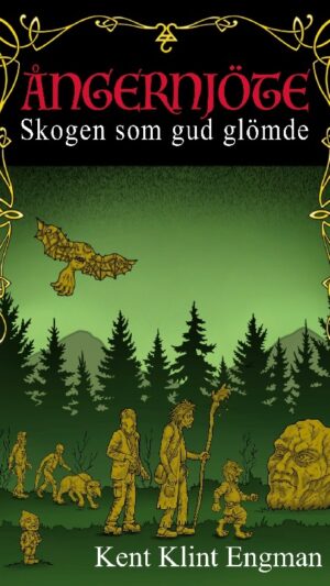 Skogen som gud glömde