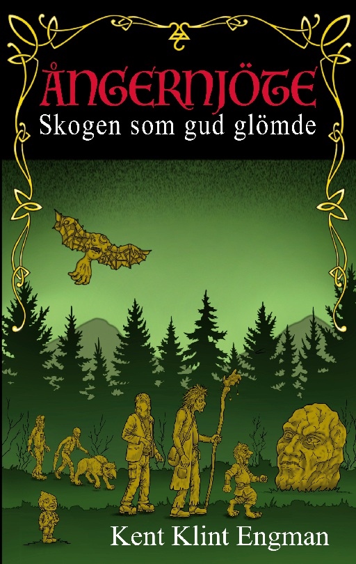 Skogen som gud glömde Skogen som gud glömde