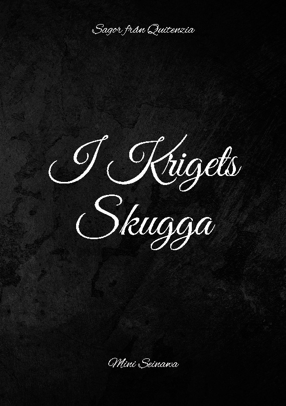 I krigets skugga : sagor från Quitenzia I krigets skugga : sagor från Quitenzia