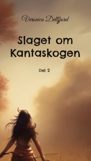 Slaget om Kantaskogen. Del 2