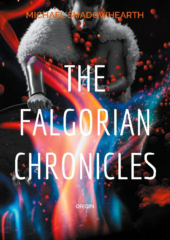 The falgorian chronicles : Origin The falgorian chronicles : Origin