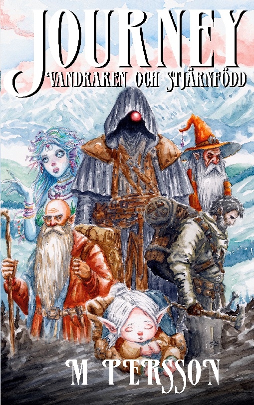Journey : Vandraren och Stjärnfödd Journey : Vandraren och Stjärnfödd