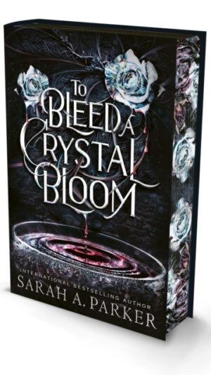 To Bleed a Crystal Bloom