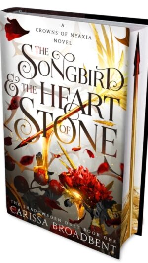 The Songbird and the Heart of Stone